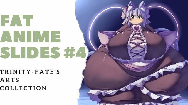 Fat Anime Slides #4 (Trinity-Fates arts. Part 1)