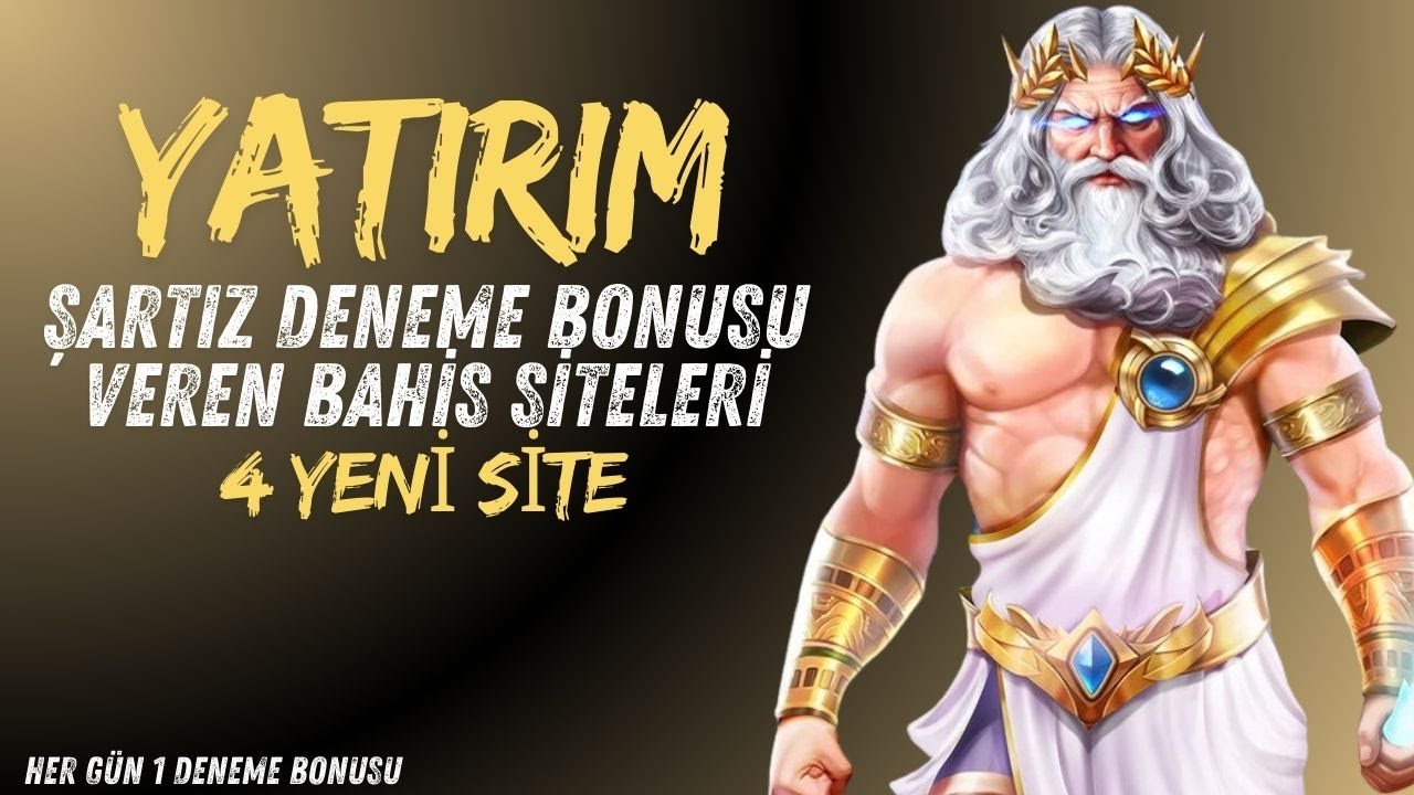 YATIRIM ŞARTSIZ DENEME BONUSU VEREN 4 YENİ SİTE - Her Gün 1 Deneme Bonusu