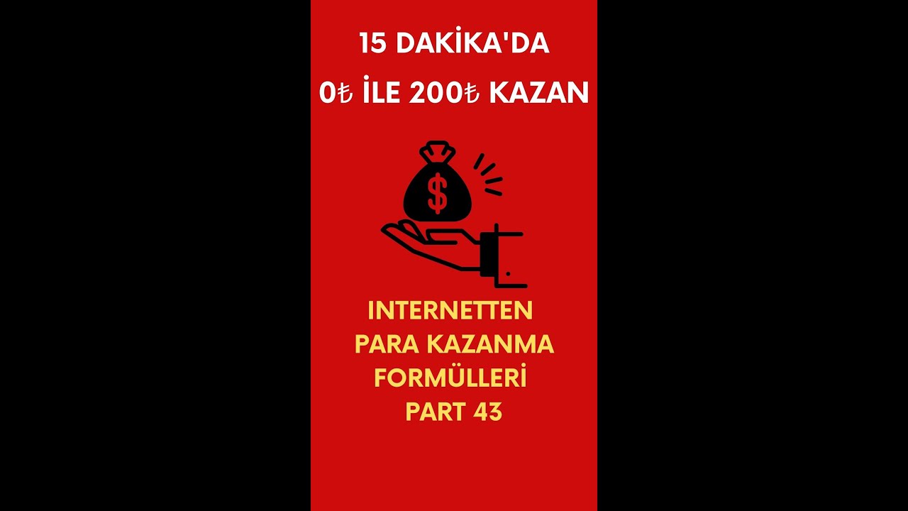 0₺ ile internetten para kazanma. 15 dakikada 200₺ kazan!  #bahisforum